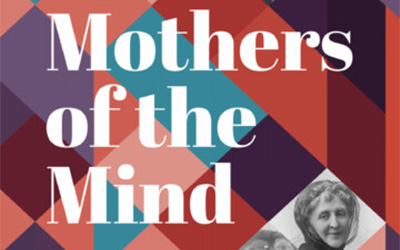 Morag Fraser reviews ‘Mothers of the Mind: The remarkable women who shaped Virginia Woolf, Agatha Christie and Sylvia Plath’ by Rachel Trethewey